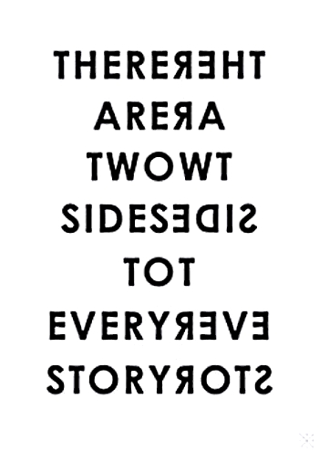 There are two sides to every story